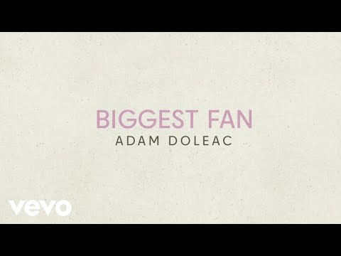 Adam Doleac - Biggest Fan (Official Lyric Video)