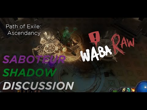 Path Of Exile - Ascendancy Subclasses - Saboteur - wabaRaw series