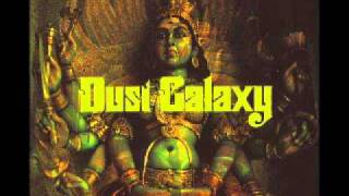 Dust Galaxy - It's All Yours