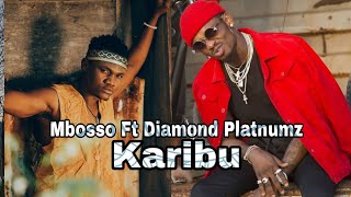 Mbosso Ft Diamond Platnumz - Karibu (Official Musi