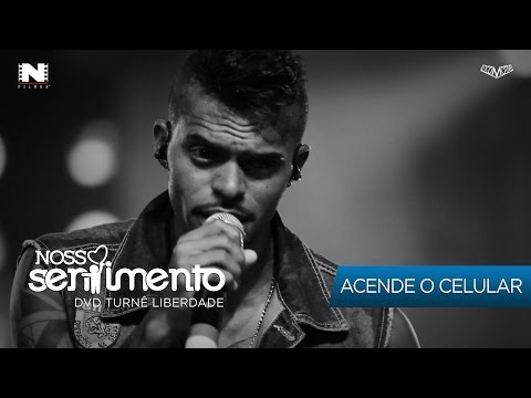 09. Acende o Celular (DVD Liberdade Oficial)