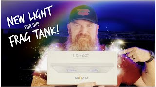New Light | New Frag Tank | Aquamai LRM-LED Setup & Review | Red Sea Reefer 3XL 900