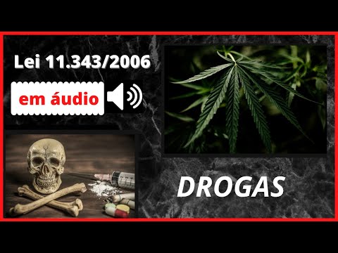 Lei de Drogas em áudio / Para Concursos Públicos / Focado nas Carreiras Policiais.