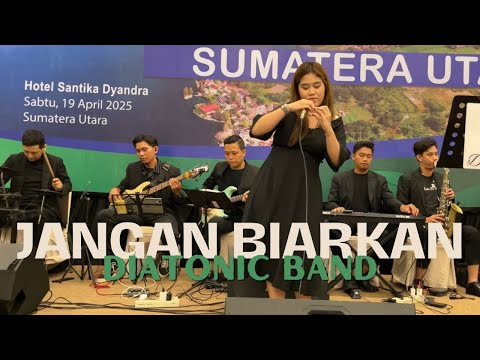 Jangan Biarkan  | Diatonic Band (cover)