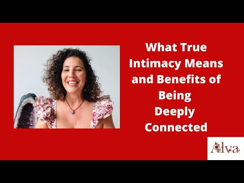 What True Intimacy Means and How to Deepen Connection in Relationships