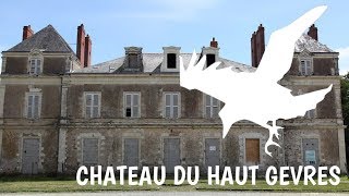 Urbex : Ancien couvant/ Château du Haut Gesvres - Lieu chargé d'histoire !