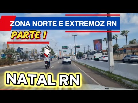 Natal RN vamos para a zona norte e extremoz parte 1