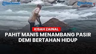 Kisah Pahit Manis Penambang Pasir di Sungai Batang Kuranji Kota Padang Demi Bertahan Hidup
