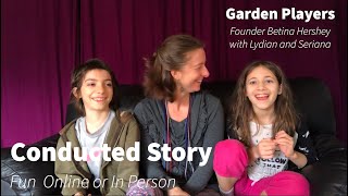 Conducted Story - Acting Improv - Fun with FAMILY and FRIENDS!