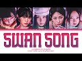 LE SSERAFIM Swan Song Lyrics 르세라핌 Swan Song 가사 Color Coded Lyrics
