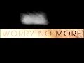 Alexis Keegan - Worry No More (Lyric Video)