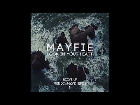 Mayfie  - Lock In Your Heart (Original Mix)