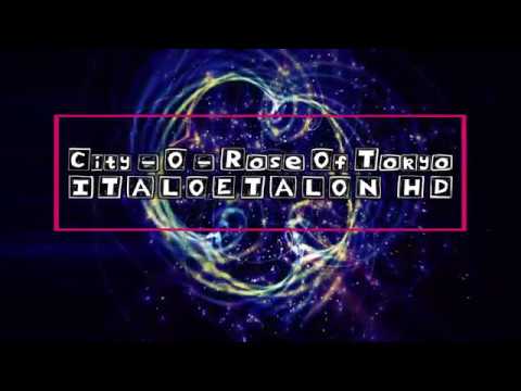 City - O - Rose Of Tokyo (Flemming Dalum Remix)