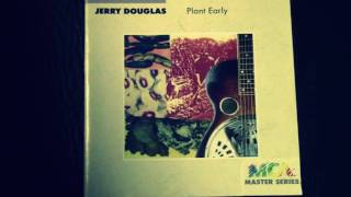 Jerry Douglas Plant Early (Full Vinyl Album) 1989