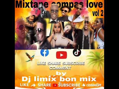 MIXTAPE COMPAS LOVE VL 2 BY DJ LIMIX BON MIX 2025