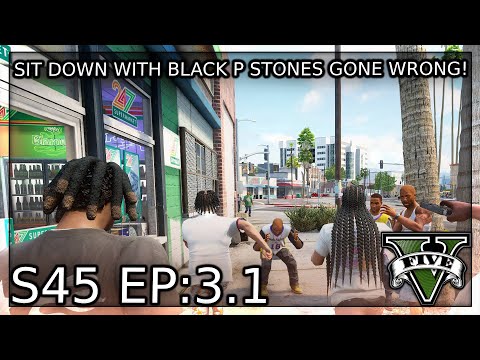 Episode 3.1: Sit Down WIth Black P Stones Gone Wrong?! | GTA RP | Grizzley World Chiraq