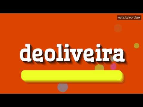 DEOLIVEIRA - HOW TO PRONOUNCE IT!?