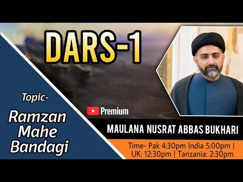 Dars-1| Maulana Nusrat Bukhari - Ramzan Mahe Bandagi