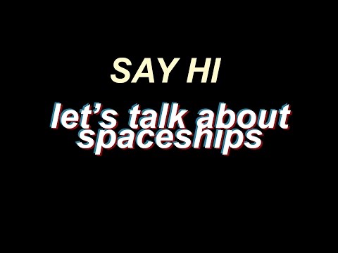 Say Hi - Let's Talk About Spaceships [Lyrics]
