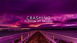 Illenium - Crashing (FT. Bahari)(Stripped)(Lyrics)