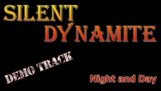 Silent Dynamite - Night and Day (Vocal Demo Track)