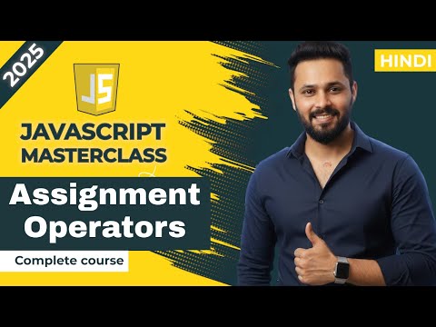 Javascript Tutorial In Hindi 8 Assignment Operators Explained With Example