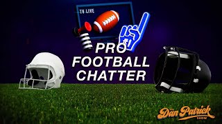 The Dan Patrick Show Presents: Pro Football Chatter | 4/25/24