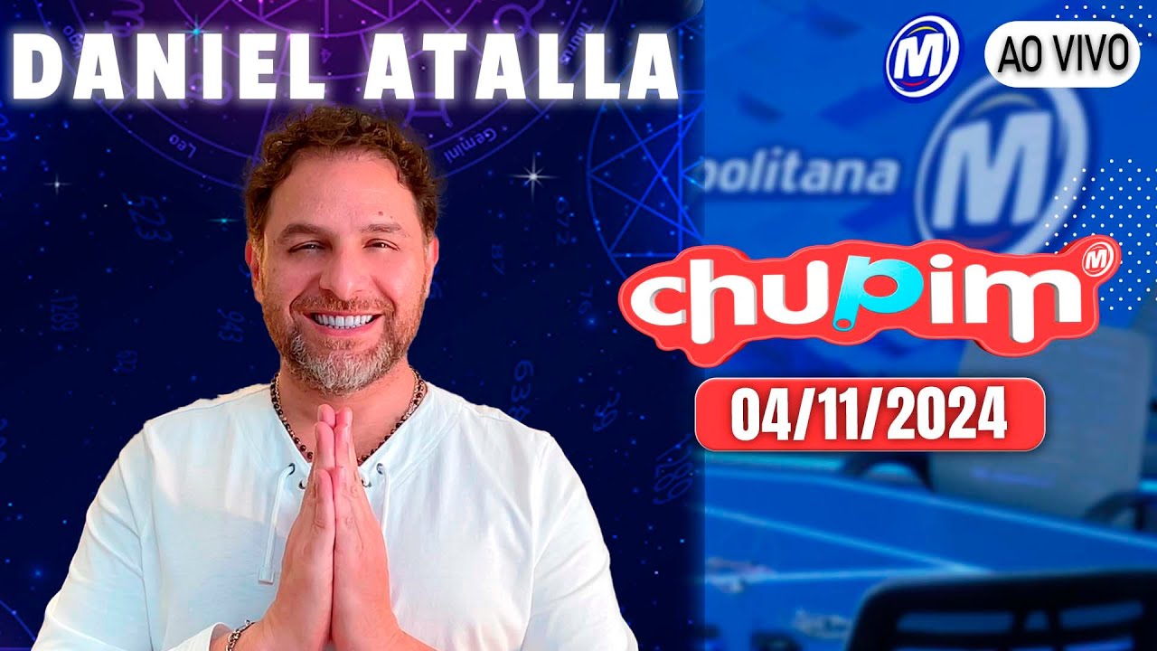 DANIEL ATALLA - CHUPIM METROPOLITANA - 04/11/2024