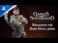 Gangs of Sherwood - Reimagining the Robin Hood Legend | PS5 Games