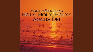 Holy, Holy, Holy / Agnus Dei