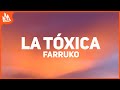 Farruko - La Toxica (Letra)