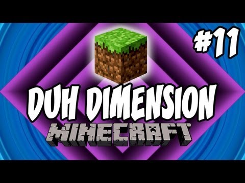 YouAlwaysWin - Minecraft: Duh Dimension, Ep.11 | Dumb and Dumber Minecraft