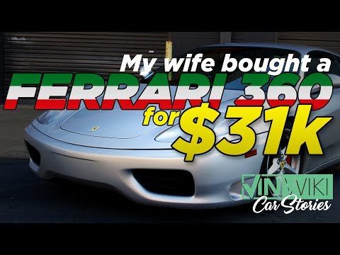 How My Wife Bought A Ferrari 360 for $31,000 Video