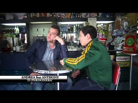 ANDREA E ANTHONY - Ti Perdonera' - Video Ufficiale
