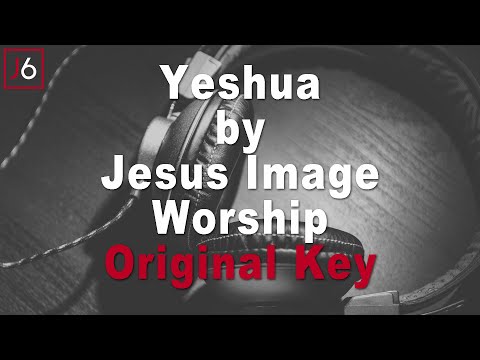 Jesus Image Worship | Yeshua My Beloved Instrumental Music & Lyrics (Original Key)