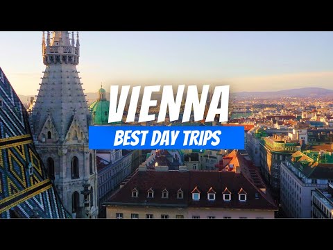10 Best Day Trips from Vienna | Vienna Day Trip Destinations