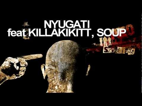 PKO - NYUGATI feat KILLAKIKITT, SOUP