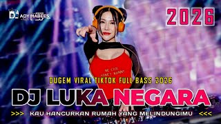Download lagu DJ LUKA NEGARA - KAU HANCURKAN RUMAH YANG MELINDUNGIMU !! DUGEM VIRAL TIKTOK FULL BASS 2026 mp3