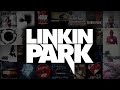 All LINKIN PARK Songs In ONE