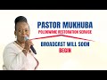 PASTOR MUKHUBA LIVE STREAM 27 OCTOBER 2022