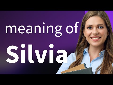 Silvia | SILVIA meaning