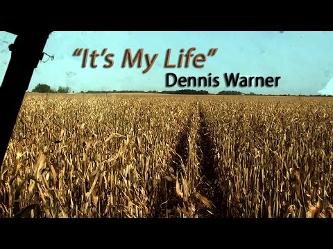 It's My Life - Dennis Warner