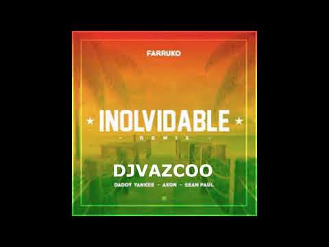 Farruko x Daddy Yankee x Sean Paul x Akon -  Inolvidable - BASS - Remix - DJVAZCOO