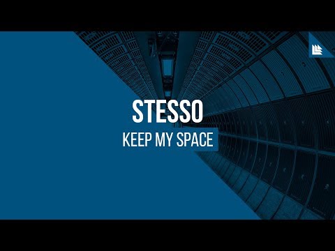 Stesso - Keep My Space [FREE DOWNLOAD]