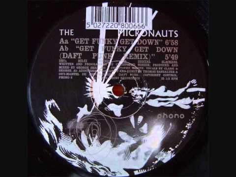 Get Down Get Funky(Daft Punk Remix) - The Micronauts (1995)