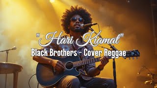 Download lagu 'Hari Kiamat' - Black Brothers - (Cover Reggae) @Braderkribo8 #lagupapua #lagutimur #papua mp3