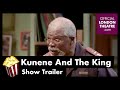 Kunene And The King Show Trailer