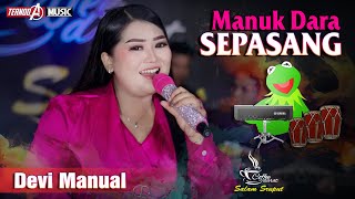 Download lagu MANUK DARA SEPASANG | DEVI MANUAL | TERNODA MUSIC mp3