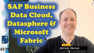 #279 - ToW SAP Business Data Cloud, Datasphere and Microsoft Fabric (U