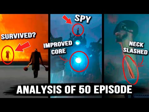 Skibidi Toilet - Episode 50 All Secrets & Easter Eggs! Analysis and Theories